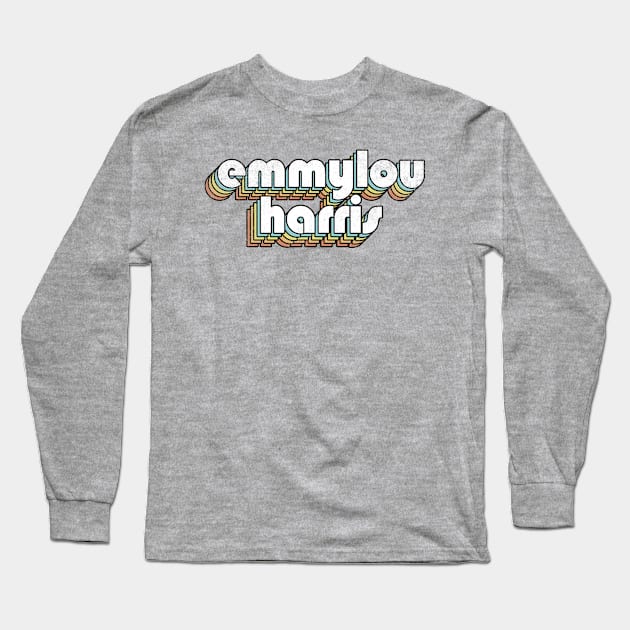 Emmylou Harris - Retro Rainbow Letters Long Sleeve T-Shirt by Dimma Viral